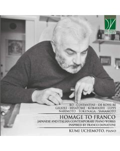 Homage To Franco (Japanese And Italian Contemporary Piano Works Inspired By Franco Donatoni)