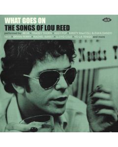 What Goes On: The Songs Of Lou Reed