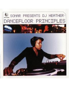 Sonar Presents DJ Heather: Dancefloor Principles