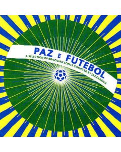 Paz E Futebol (A Selection of Brazilian Songs Compiled By Jazzanova)