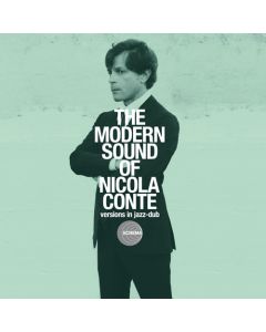 The Modern Sound Of Nicola Conte: Versions In Jazz-Dub