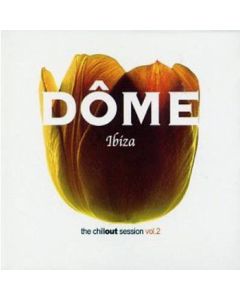 Dôme Ibiza - The Chillout Session Vol.2