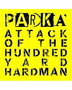 Attack Of The Hundred Yard Hardman