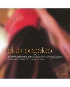 Club Bogaloo : Unlimited Freestyles Out Of Nowhere
