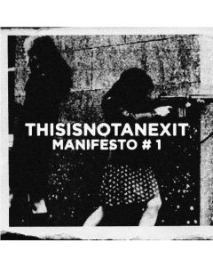 THISISNOTANEXIT - Manifesto # 1