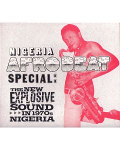 Nigeria Afrobeat Special: The New Explosive Sound In 1970's Nigeria