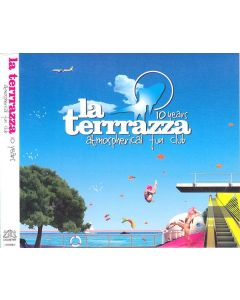 La Terrrazza - 10 Years Atmospherical Fun Club
