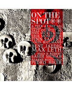 On The Spot Vol. 2 - A Peek At The 60's Danish Jazz Scene