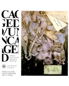 Caged/Uncaged - A Rock/Experimental Homage To John Cage