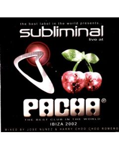 Subliminal Live At Pacha (Ibiza 2002)