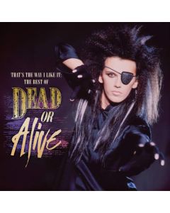 That's The Way I Like It: The Best Of Dead Or Alive