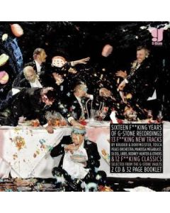 Sixteen F**king Years Of G-Stone Recordings