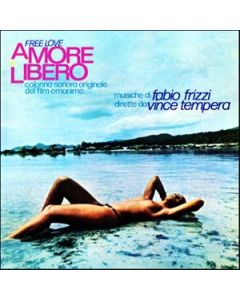 Amore Libero (Free Love) (Colonna Sonora Originale Del Film Omonimo)