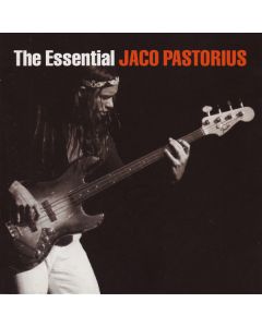 The Essential Jaco Pastorius
