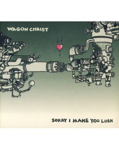 Sorry I Make You Lush