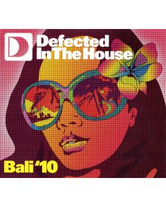 Defected In The House - Bali '10