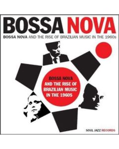 Bossa Nova (Bossa Nova And The Rise Of Brazilian Music In The 1960s)