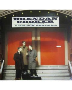 Brendan Croker And The 5 O'Clock Shadows