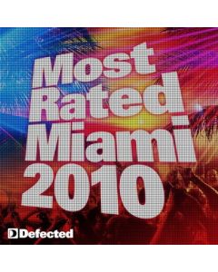 Defected Most Rated Miami 2010