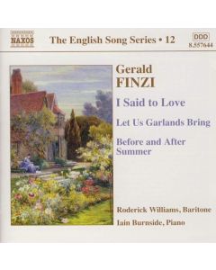 I Said To Love / Let Us Garlands Bring / Before And After Summer