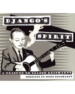 Django's Spirit - A Tribute To Django Reinhardt