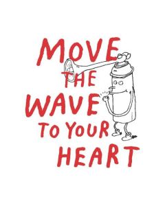 Move The Wave To Your Heart