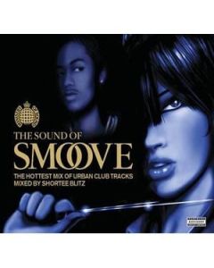 The Sound Of Smoove (The Hottest Mix Of Urban Club Tracks)
