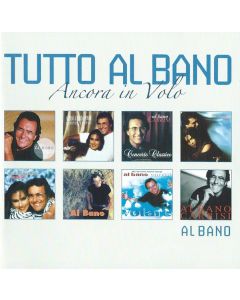 Tutto Al Bano - Ancora In Volo