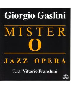 Mister O - Jazz Opera