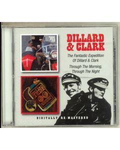 The Fantastic Expedition Of Dillard & Clark / Through The Morning, Through The Night