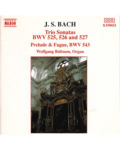 Trio Sonatas: BWV 525, 526 And 527 / Prelude & Fugue, BWV 543