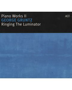 Piano Works II - Ringing The Luminator