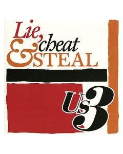 Lie, Cheat & Steal
