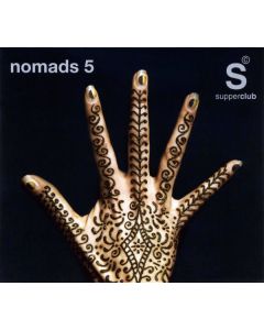 Supperclub Presents Nomads 5
