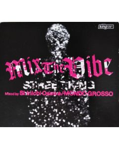 Mix The Vibe (Street King)