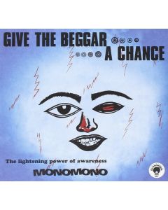 Give The Beggar A Chance, The Lightening Power Of Awareness