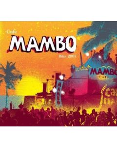 Café Mambo Ibiza 2007