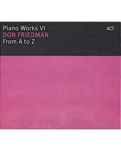 Piano Works VI: From A To Z