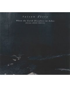 When The Earth Dissolves In Ashes (Live 2010 / 2011)