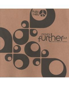 Moving Further Out (The Best Of Peace Feast - Volume 01)