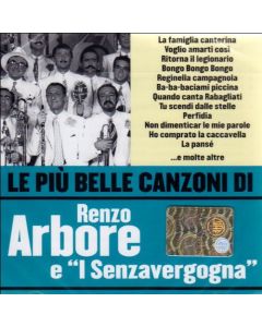 Le Più Belle Canzoni Di Renzo Arbore E "I Senzavergogna"