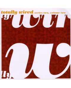 Totally Wired - Series Two, Volume Two