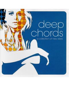 Deep Chords - A Collection Of New Vibes