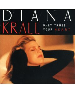 Only Trust Your Heart