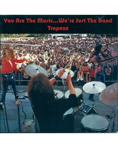 You Are The Music...We're Just The Band