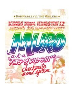 Kings From Kingston 12 - Muro's Bob Marley Mix