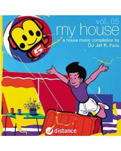 My House Vol. 05 – A House Music Compilation By DJ Jef K, Paris