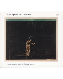 Sunrise (A Cantata On Texts By Edvard Munch)
