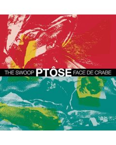 The Swoop / Face De Crabe + En Public 1983