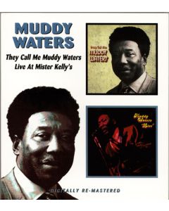 They Call Me Muddy Waters / Live At Mr. Kelly's